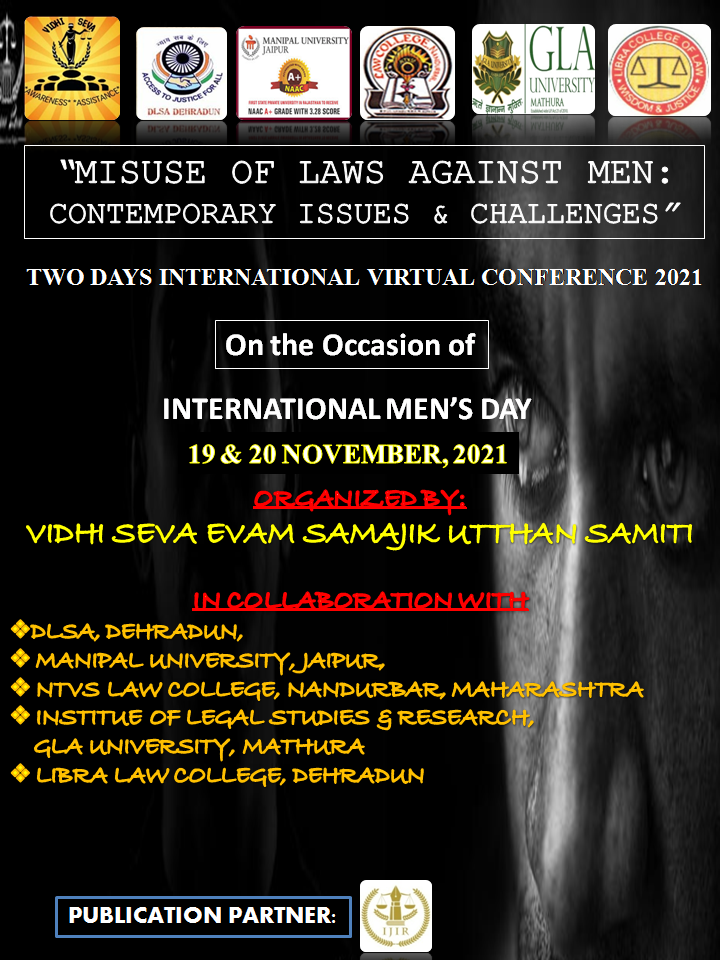 Two Days International Virtual Conference 2021 “MISUSE OF LAWS AGAINST MEN: CONTEMPORARY ISSUES & CHALLENGES”(Nov19-20) Submit By Nov 01